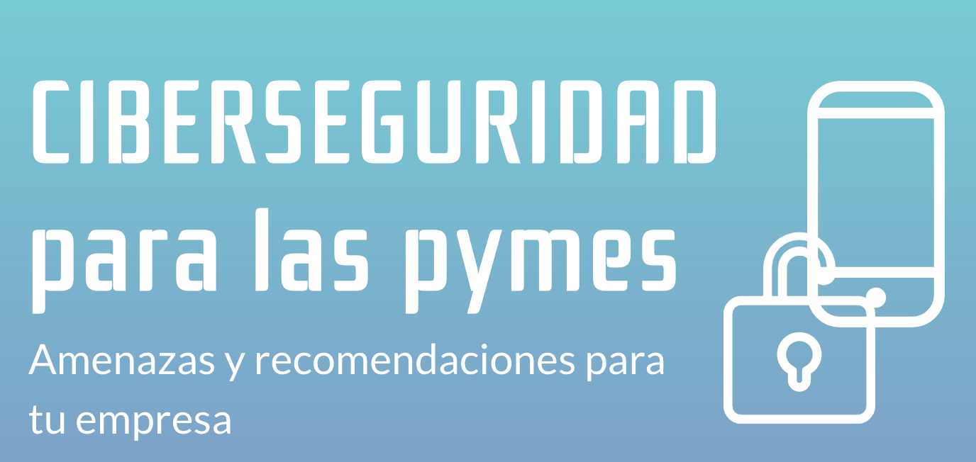 Infografía Ciberseguridad y medidas para las pymes