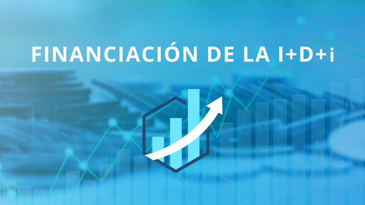 FINANCIACIÓN DE LA I+D+i